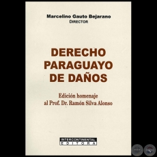 DERECHO PARAGUAYO DE DAOS - Director: MARCELINO GAUTO BEJARANO - Ao 2011